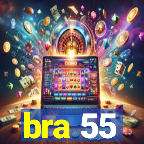 bra 55