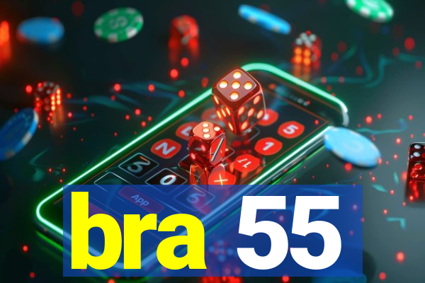 bra 55