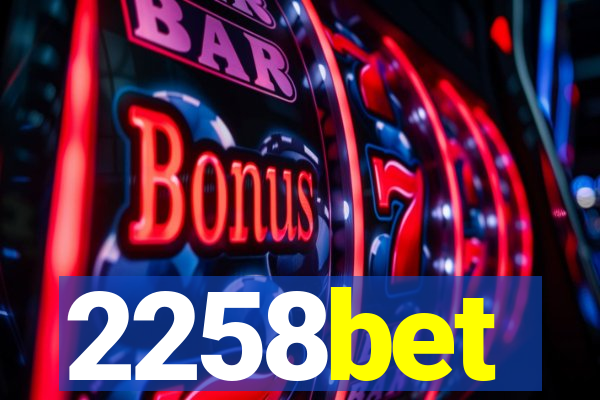 2258bet