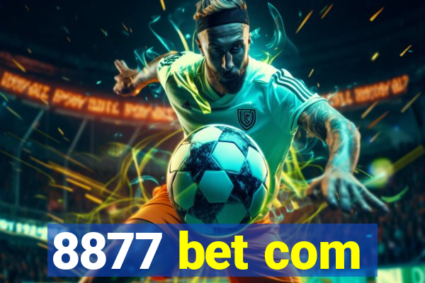 8877 bet com