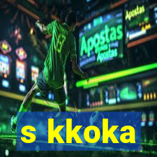 s kkoka