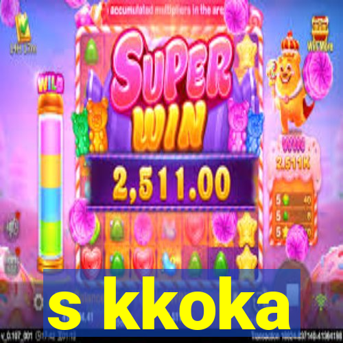 s kkoka