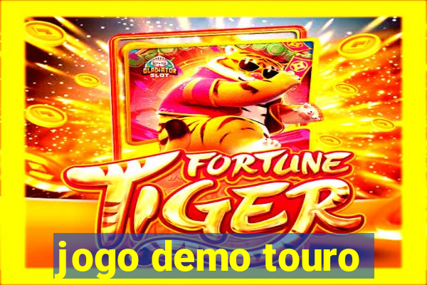 jogo demo touro