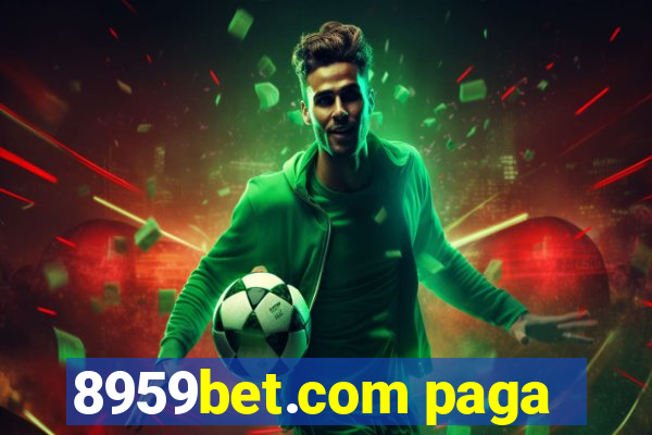 8959bet.com paga