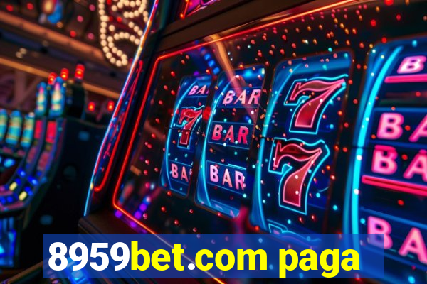 8959bet.com paga