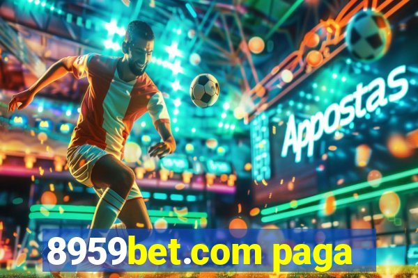 8959bet.com paga