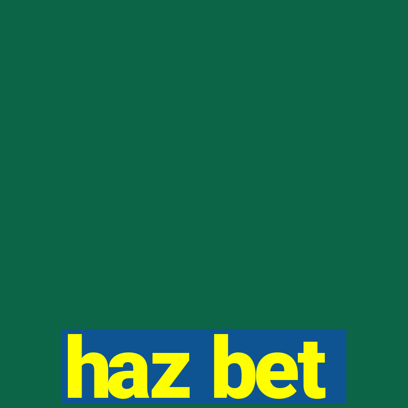 haz bet