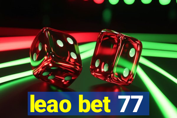 leao bet 77