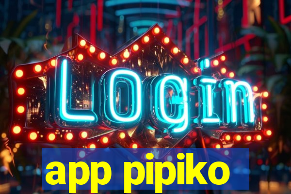 app pipiko