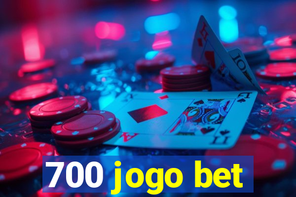 700 jogo bet