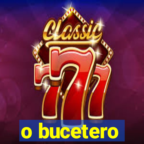 o bucetero