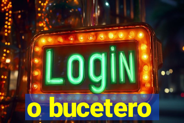 o bucetero