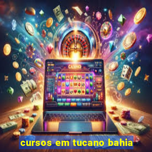 cursos em tucano bahia