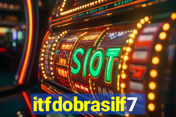 itfdobrasilf7