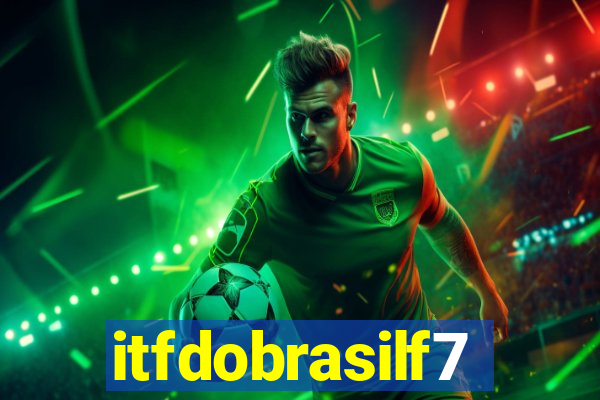 itfdobrasilf7