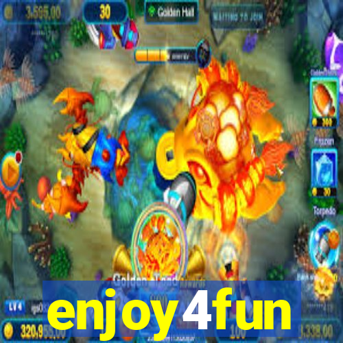 enjoy4fun