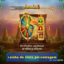 rainha do slots porcentagem