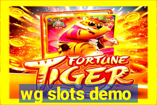 wg slots demo