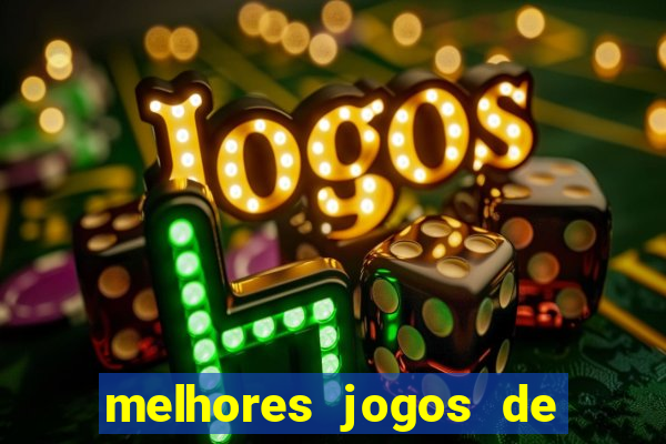 melhores jogos de para android