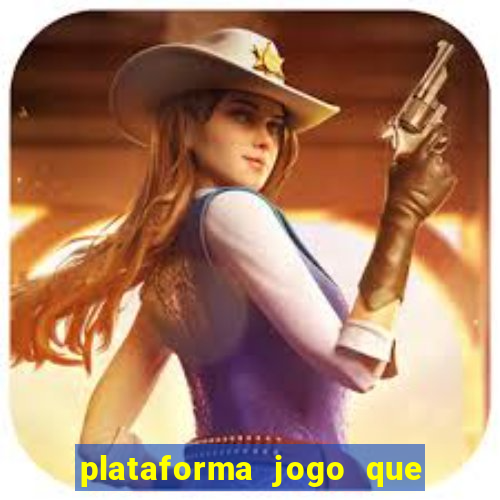 plataforma jogo que paga no cadastro