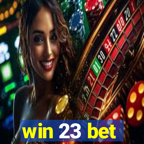 win 23 bet