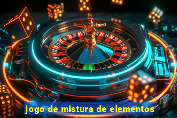 jogo de mistura de elementos