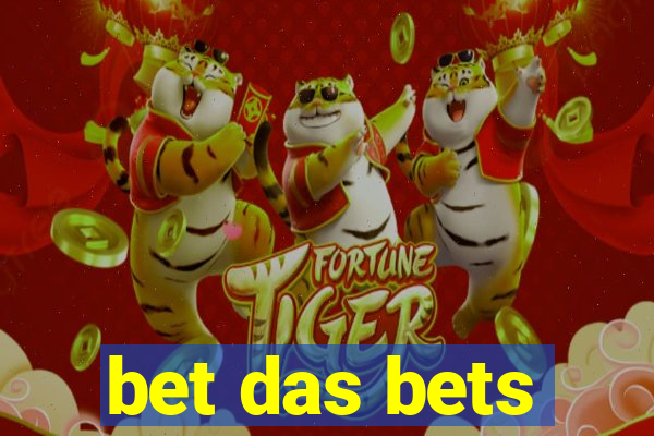 bet das bets