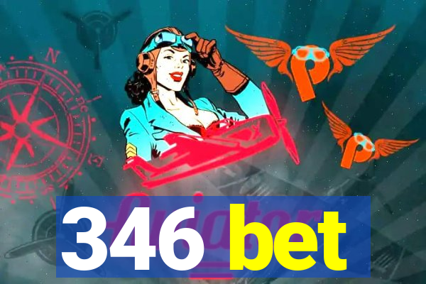 346 bet