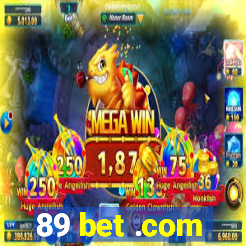 89 bet .com