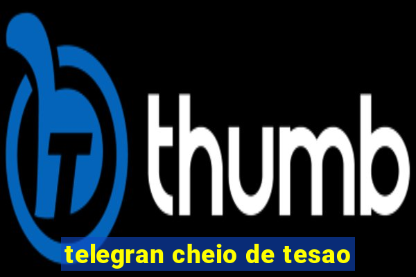 telegran cheio de tesao