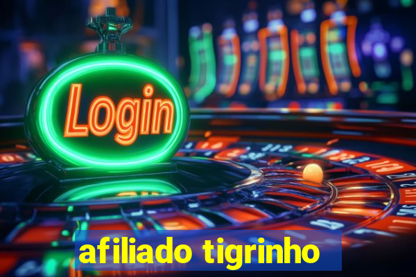 afiliado tigrinho