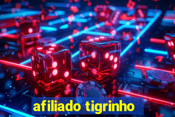 afiliado tigrinho