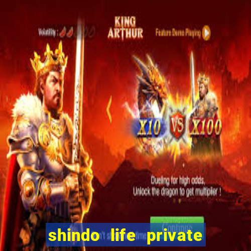 shindo life private server codes