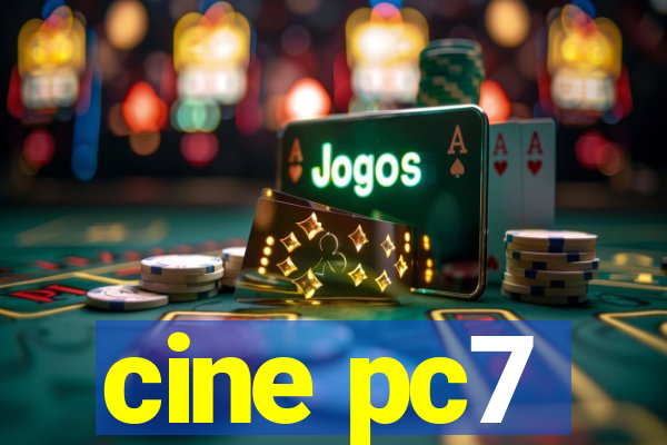 cine pc7