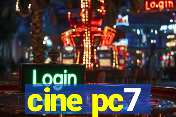 cine pc7