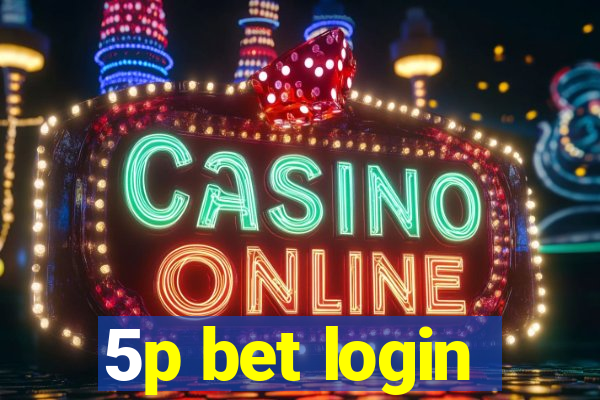 5p bet login