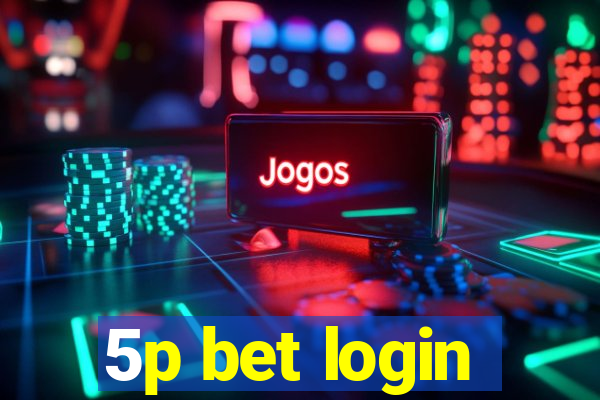 5p bet login