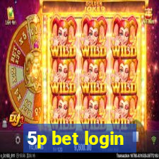 5p bet login