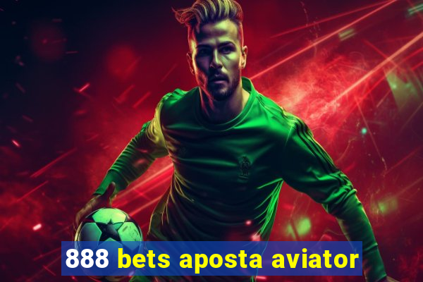 888 bets aposta aviator