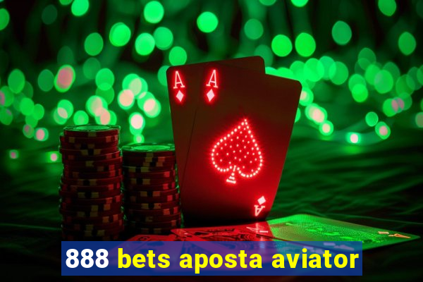 888 bets aposta aviator