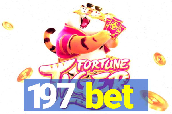 197 bet