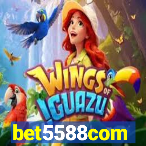 bet5588com