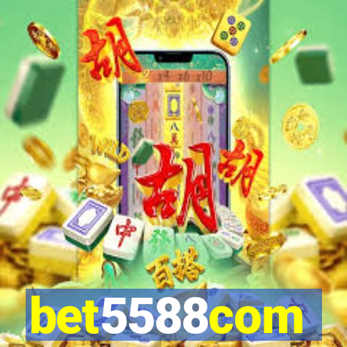 bet5588com