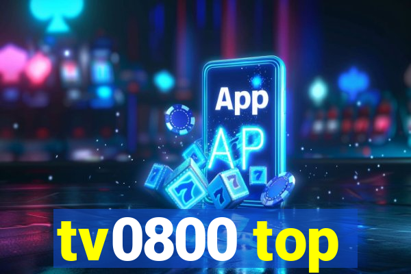 tv0800 top