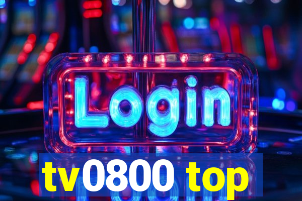 tv0800 top