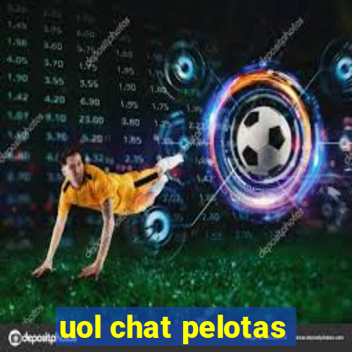 uol chat pelotas