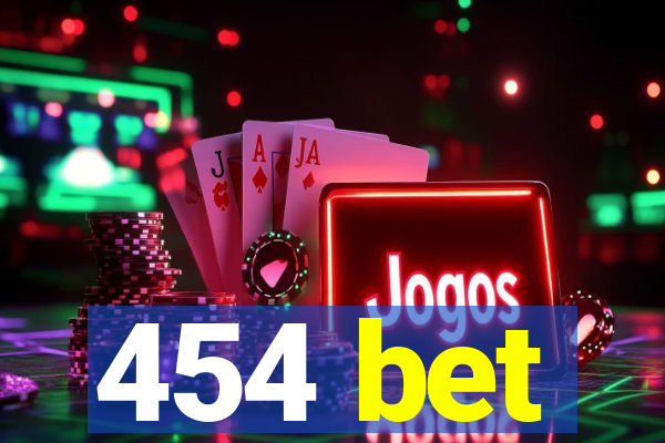 454 bet