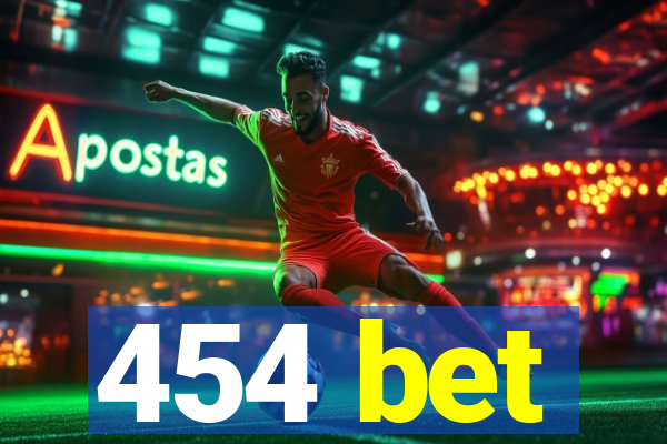 454 bet