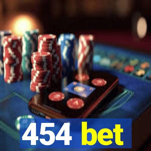 454 bet