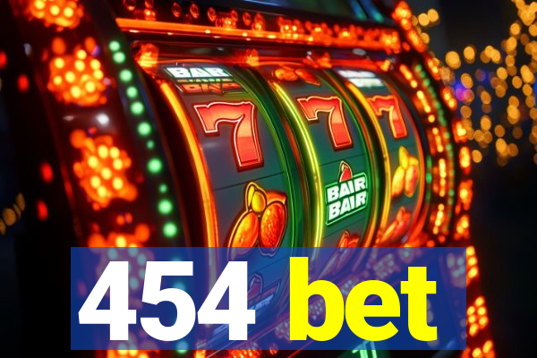 454 bet